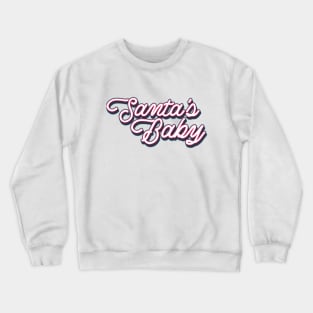 Santa's Baby Crewneck Sweatshirt